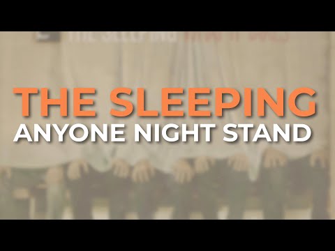 The Sleeping - Anyone Night Stand (Official Audio)