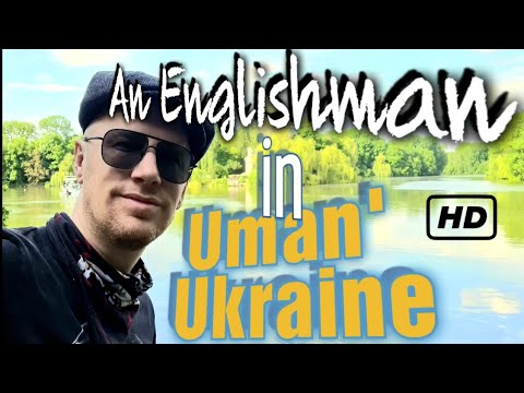An Englishman in Uman' Ukraine  - Travel Guide for this very diverse Ukrainian city