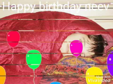 Happy birthday neev