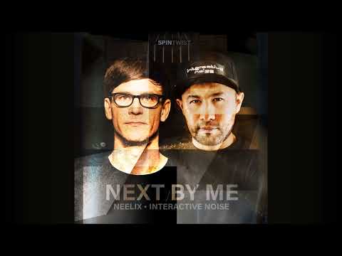 Neelix, Interactive Noise - Next By Me