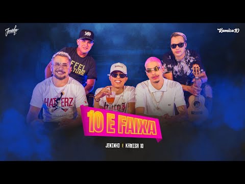 10 e Faixa - Kamisa 10 e Jeninho
