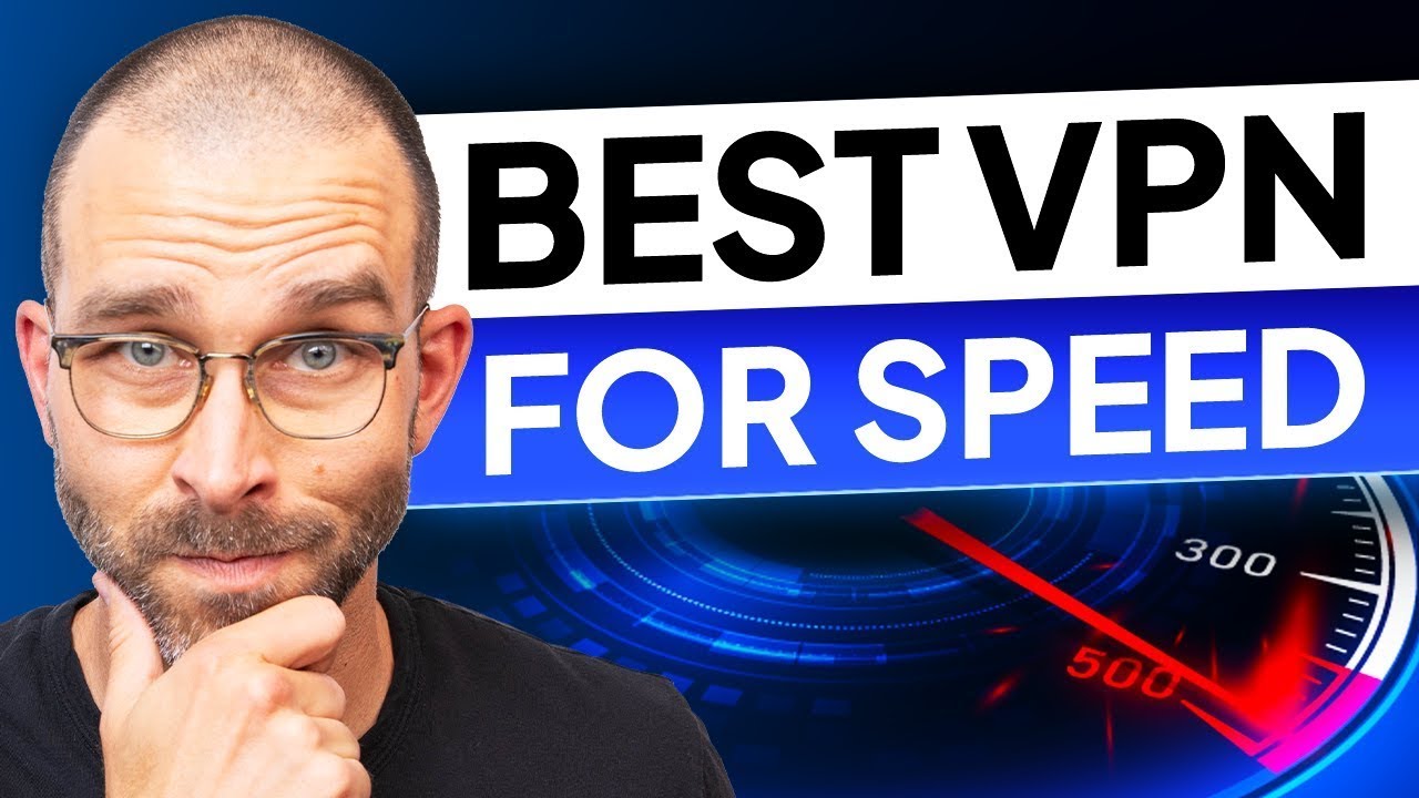 Fast VPN | Best VPN for speed