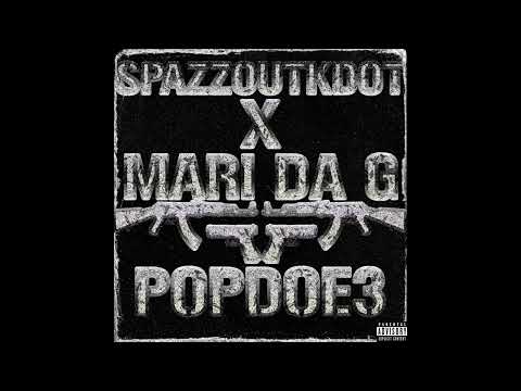 Spazzoutkdot X MariDaG -Popdoe 3 (Official Audio)