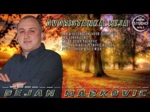 Dejan Markovic DVORISTANKA MIJA