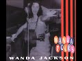 Wanda Jackson - Searchin'