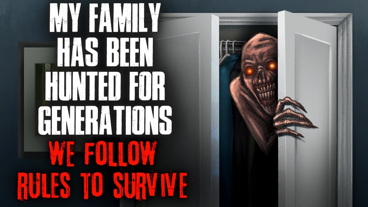 My family has been HUNTED for generations. We FOLLOW RULES to survive.