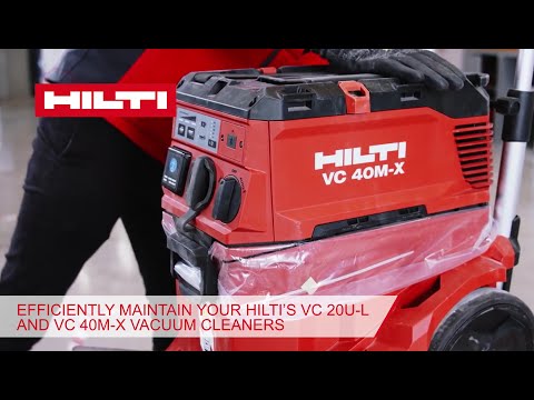 Efficiently maintain your Hilti’s VC 20U-L and VC 40M-X vacuum cleaners | #HiltiHowto