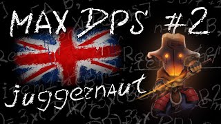 Maximum DPS - English Season: Juggernaut
