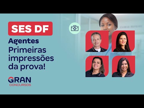 Concurso SES DF Agentes: Primeiras impressões da prova!