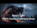 Boss Fight Music D D TTRPG Music RPG Fantasy Exploration Music TTRPG Background Music 1 Hour