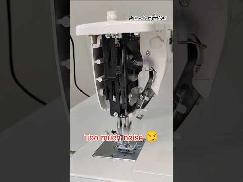 Too noisy 🤔 Let's Fixed it ! #sewingmachine #sewingmachineproblems