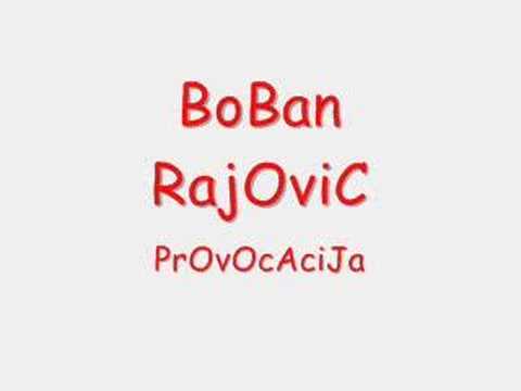 Boban Rajovic - Provokacija