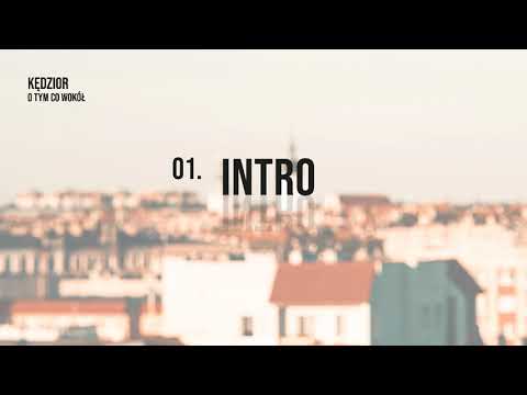 01. KĘDZIOR - INTRO