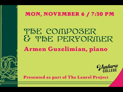 The Composer & The Performer: Armen Guzelimian, piano