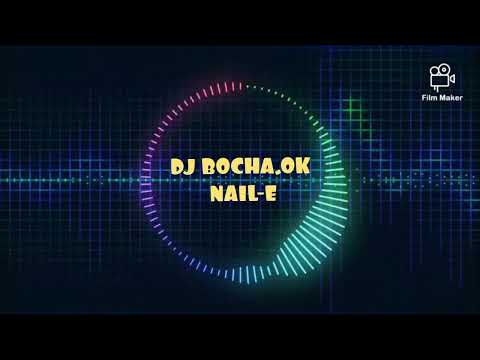 Dj BOCHA OK   NAIL E MIX  CHAQUE