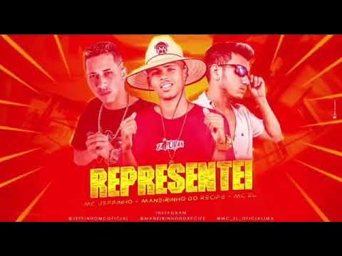 Maneirinho Do Recife, MC Jeffinho e 2L - REPRESENTEI