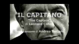 IL CAPITANO - The Captain (Leonard Cohen) in italiano