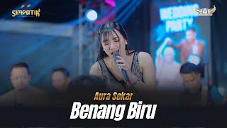 Download lagu BENANG BIRU - AURA SEKAR - SIMPATIK MUSIC - PEKALONGAN - KLK AUDIO mp3