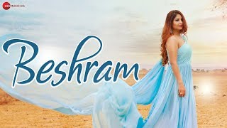 Beshram - Official Music Video | Renu Sharma