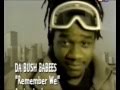 Da Bush Babees - Remember We - 1995 