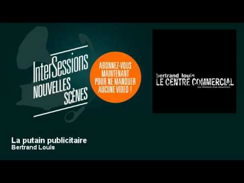 Bertrand Louis - La putain publicitaire - InterSessions
