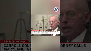 'Maryland's a lost cause,' Carroll County State's Attorney moving out of state after term