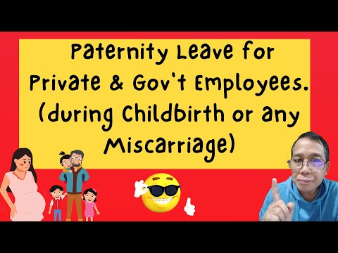Paternity Leave Benefits for Private and Government Employees under Republic Act # 8187