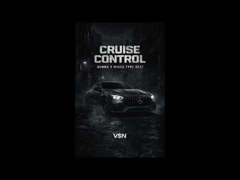 Gunna x Migos Type Beat - Cruise Control (Prod. V$N)