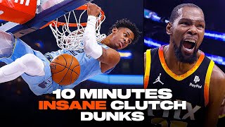 10 Minutes of INSANE CLUTCH DUNKS in Recent Years 😱