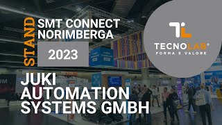 Juki Automation Systems Gmbh - SMT Connect Norimberga 2023