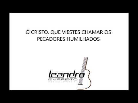 SENHOR QUE VIESTES SALVAR - Leandro Evaristo (3ª fórmula do Missal Romano) - CATÓLICA