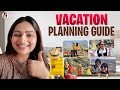This Is How I Plan My Holidays Nakshu Vacation Planning Guide Nakshathra Nagesh