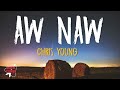 Chris Young Aw Naw Lyrics