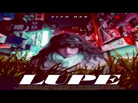 Tráiler Lupe 2019
