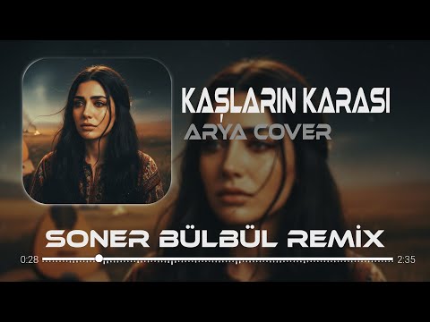 Kaşların Karası (Ahu Figan Dilber) – Soner Bülbül Remix | Arya Vocal Tiktok