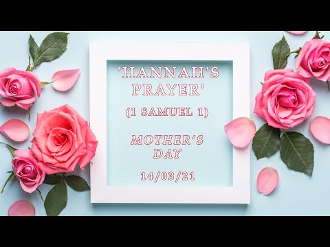MEC Online Service 14/3/2021 - 'Hannah's Prayer' (1 Samuel 1)
