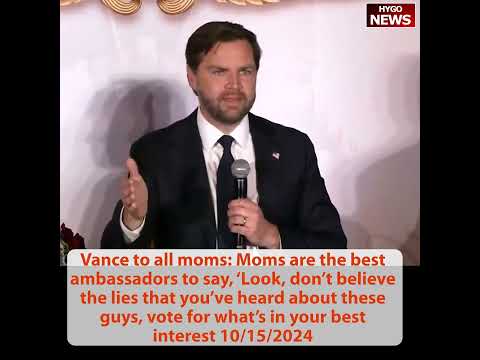 Vance to all moms: Moms are best ambassadors to say, don’t believe lies about these guys, vote best