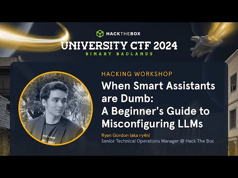 University CTF 2024: When Smart Assistants Are Dumb: A Beginners Guide to Misconfiguring LLMs