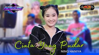 Download lagu CINTA YANG PUDAR || NING HANIYA || ACS PRO AUDIO mp3