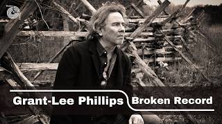 Grant-Lee Phillips on In the Hour of Dust and Writing Songs with Political Weight | Broken Record