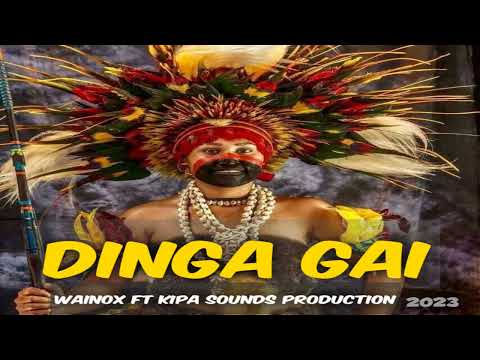 DINGA GAI..WAINOX KIPA FT SANGI AT KURAWERA RECORDS..PNG MUSIC..2023