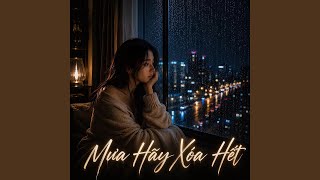 Mưa hãy xóa hết