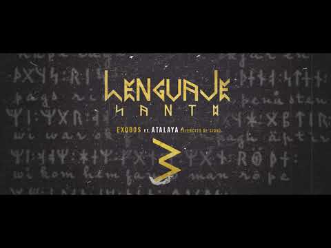 Ejercito de Sion Atalaya Feat. Exodos / Lenguaje Santo 3 (2k19)