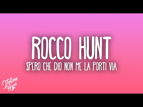 Rocco Hunt - SPERO CHE DIO NON ME LA PORTI VIA
