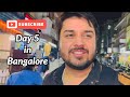 Day 5 In Bangalore Bangalore Vlog Bangalore Vibe PSC VLOGS