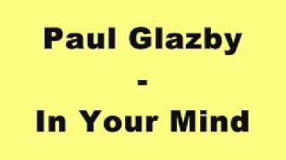 Paul Glazby - In Your Mind