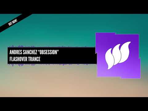 Andres Sanchez - Obsession [Extended] OUT NOW