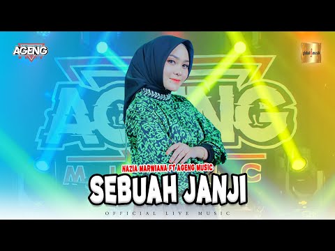 Nazia Marwiana ft Ageng Music - Sebuah Janji (Official Live Music)