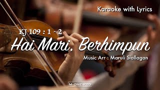 Download lagu KJ 109 Hai Mari, Berhimpun || Karaoke mp3