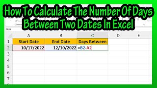 How To (Quickly) Calculate Or Find The Number Of Days Between Two Dates In Excel Explained